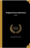 English Prose; Selections; Volume 1