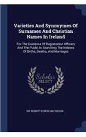 Varieties And Synonymes Of Surnames And Christian Names In Ireland