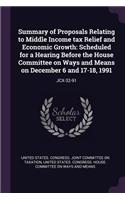 Summary of Proposals Relating to Middle Income Tax Relief and Economic Growth