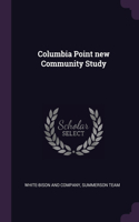 Columbia Point new Community Study