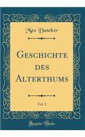 Geschichte Des Alterthums, Vol. 1 (Classic Reprint)