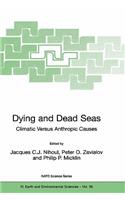 Dying and Dead Seas Climatic Versus Anthropic Causes