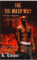 The Ski Mask Way