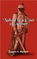 Naked in a Coat of Armor