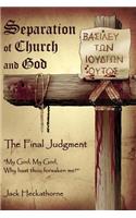 Separation of Church and God, The Final Judgment