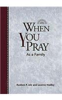 When You Pray as a Family