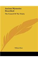 Ancient Mysteries Described: The Council Of The Trinity