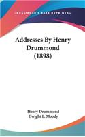 Addresses by Henry Drummond (1898)