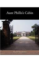 Aunt Phillis's Cabin