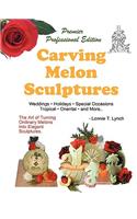 Carving Melon Sculptures