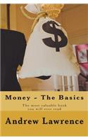 Money - The Basics: The Most Valuable Book You'll Ever Read(English)