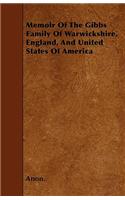 Memoir Of The Gibbs Family Of Warwickshire, England, And United States Of America