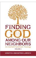 Finding God Among Our Neighbors, Volume 2