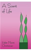 A Scent of Life