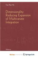 Dimensionality Reducing Expansion of Multivariate Integration