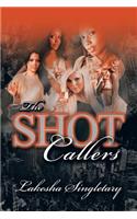 Shot Callers