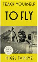 Teach Yourself to Fly