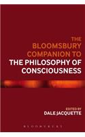 Bloomsbury Companion to the Philosophy of Consciousness