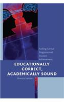 Educationally Correct Academically Sound