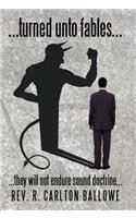 ...turned unto fables...