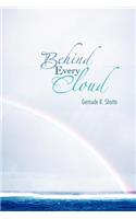 Behind Every Cloud