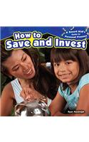 How to Save and Invest