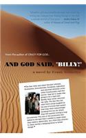And God Said, Billy! - A Novel