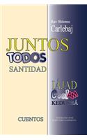 Rav Shlomo Carlebaj CUENTOS: Juntos - Todos Santidad