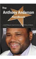 Anthony Anderson Handbook - Everything You Need to Know about Anthony Anderson