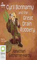 Cyril Bonhamy and the Great Drain Robbery