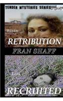 Retribution, Recruited: Tender Mysteries Series, Books Three and Four