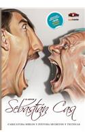 El Arte de Sebastian Cast: Caricaturas: Dibujo y pintura, Secretos y Tecnicas