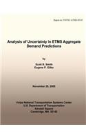 Analysis of Uncertainty in ETMS Aggregate Demand Predictions