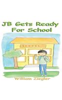 JB Gets Ready For School