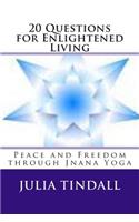 20 Questions for Enlightened Living