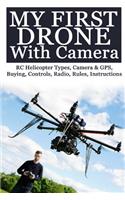 My First Drone With Camera