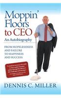 Moppin' Floors to CEO