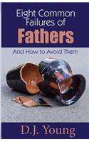 Eight Common Failures of Fathers