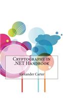 Cryptography in .Net Handbook: (English)