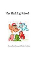 The Fishining School