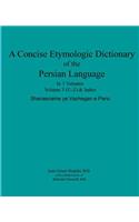 Concise Etymologic Dictionary of the Persian Language: Volume III