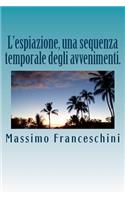 L'espiazione, una sequenza temporale degli avvenimenti.: La cura finale.