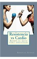 Resistencia vs Cardio