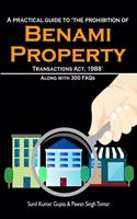 Benami Properties: A Practical Guide to Benami Property Transactions Act 1988