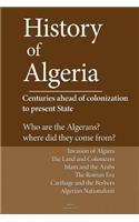 History of Algeria, Centuries ahead of colonization to present State