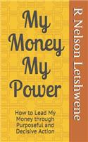 My Money My Power
