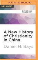 New History of Christianity in China