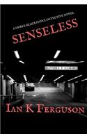 Senseless
