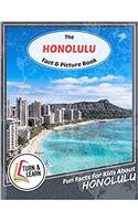 The Honolulu Fact and Picture Book: Fun Facts for Kids About Honolulu (Turn and Learn)