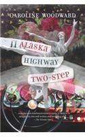 Alaska Highway Two-Step